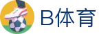 B体育·(sports)官方网站-SPORTS-APP下载